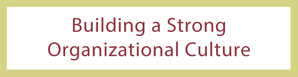 building a strong organizational culture