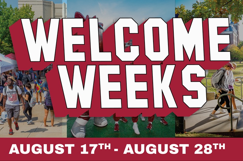 Welcome Weeks; August 17th - August 28th